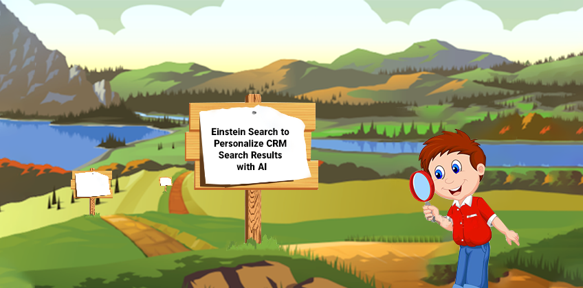 Salesforce Introduced Einstein Search to Personalize CRM Search 