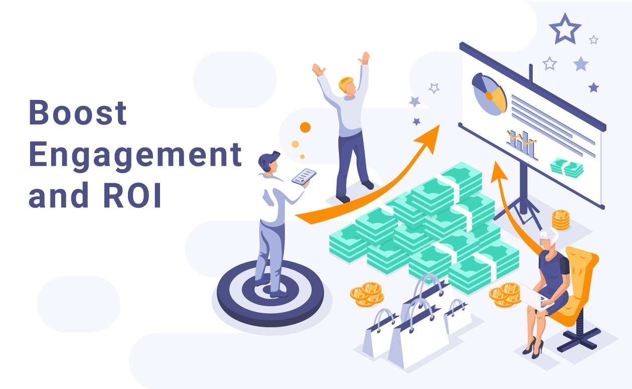 Boost-Engagement-&-ROI